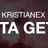 Kristianex Gotta Get Up Extended Mix