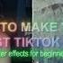 How To Make Your First Tiktok Edit After Effects For Beginners