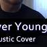 Alphaville Forever Young Acoustic Cover