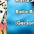 Maria Jose Ft Click Baila Baila Duri Duri Gerson Tellez Remix