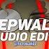 Popular Badass Edit Audio Akiaura Sleepwalker