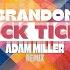 BRANDON Clock Ticker Adam Miller Remix