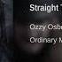 Ozzy Osbourne Straight To Hell