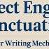 Master English Punctuation Complete Guide To Perfect Writing 2024 Englishgrammar English