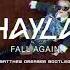 Hayla Fall Again Matthew Dreamer Bootleg Remix