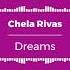 Chela Rivas Dreams