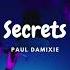 Paul Damixie Secrets