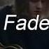 Lewis Capaldi Fade Lyrics Sub Español