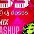 DJ Dasss Club Mix A R Rahman S Mashup