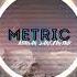 Metric Official Release