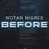 Notan Nigres Before Audio