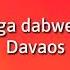 Davaos X Dalisoul Ka Life Lyric