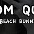 Beach Bunny PROM QUEEN Slowed Reverb Lyrics