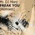 Mr DJ Monj Freak You DJ Onegin Remix