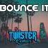 Bounce It Twister Remix 2023 ZELAIUSJAY