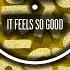 It Feels So Good Extended Mix