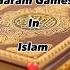 5 Haram Games In Islam Religion Islamicvideo Best Knowledge Games Islamic Info