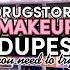 DRUGSTORE MAKEUP DUPES YOU NEED Shorts Makeup Beauty Dupe Makeupdupes