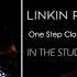 Linkin Park One Step Closer Intro Version 2017 Extended Outro STUDIO VERSION