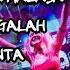 DJ BREAKBEAT SPESIAL LAGU GALAU CINTA TASIK MALAYA RELAKU MENGALAH DUGEM NONSTOP