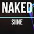 Naked Siine Music Video Soft House