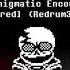 Undertale Last Breath An Enigmatic Encounter Remastered Redrum320 Take Phase 3