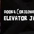 DOORS ORIGINAL SOUNDTRACK VOL 3 Elevator Jam Retro Mode