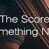 The Score Something New Lyrics Español Inglés