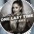 Ariana Grande One Last Time DIST RMX