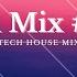 Tech House Mix Mini Mix 260 Mixed By P TEK