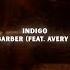 Sam Barber Indigo Feat Avery Anna Lyric Video