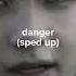 Bts Danger Sped Up