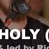 You Are Holy Isaiah 6 By Songwriter Richy Clark