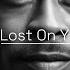 Lost On You Feat Asdee Hayit Murat