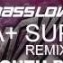 Basslovers United A Superstar South Blast Unleashed Remix