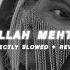 Ey Wallah Mehtajeda Perfectly Slowed Reverb