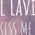 Avril Lavigne Kiss Me Lyric