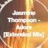 Jasmine Thompson Adore Extended Remix