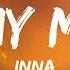 INNA In My Mind Lyrics Volume Enhanced By 3 3 DB