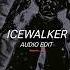 Sleepwalker X Icewhore Akiaura X Lumi Athena Edit Audio