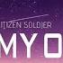 Citizen Soldier My Own Miracle