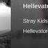 Stray Kids Hellevator Audio