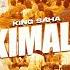 KIMALA OFFICIAL AUDIO BY KING SAHA