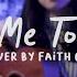 Know Me Too Well New Hope Club Cover By Faith CNS With Lyrics