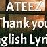 Thank You Friend ATEEZ English Lyrics