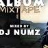 DJ NUMZ HERITIER WATA CHEMIN DE LA GLOIRE ALBUM MIXTAPE