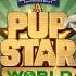 PUP STAR WORLD TOUR Official Movie