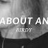 Birdy Not About Angels Slowed Down To Perfection Reverb Lyrics