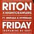 Riton X Nightcrawlers Friday Feat Mufasa Hypeman Dopamine Re Edit Extended