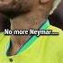 No More Neymar And Ronaldo Shorts Football Ronaldo